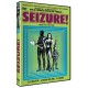 Seizure! - DVD