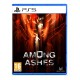 Among ashes - PS5